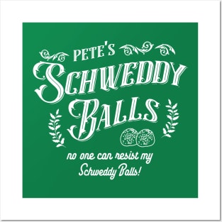 Pete's Schweddy balls Posters and Art